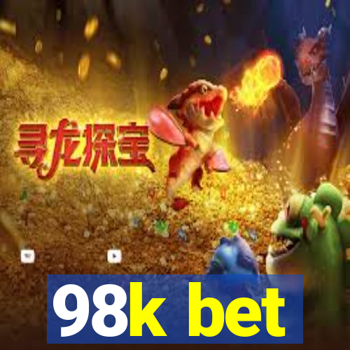 98k bet