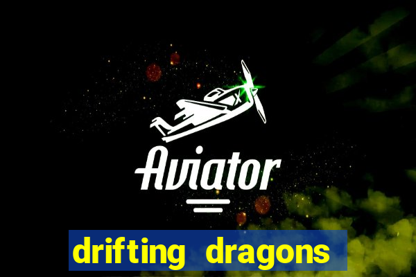 drifting dragons season 2