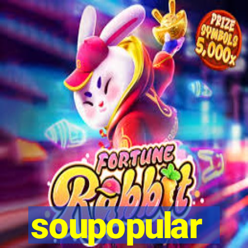 soupopular