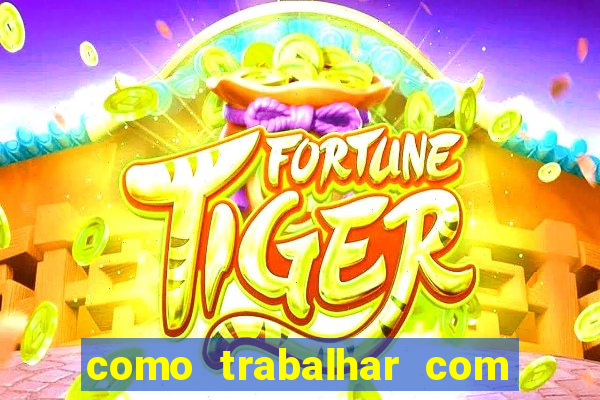 como trabalhar com jogos de aposta