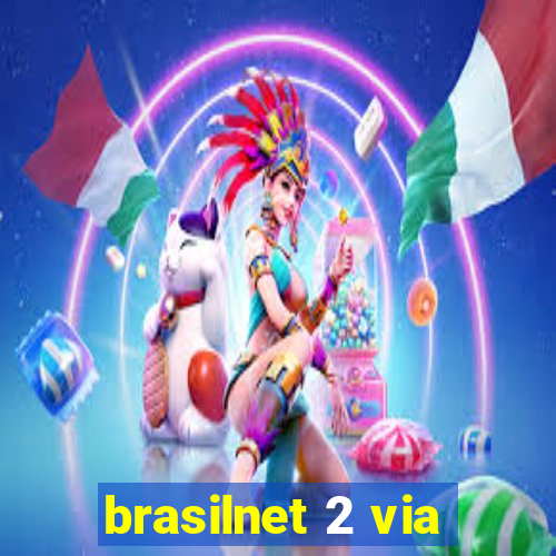 brasilnet 2 via