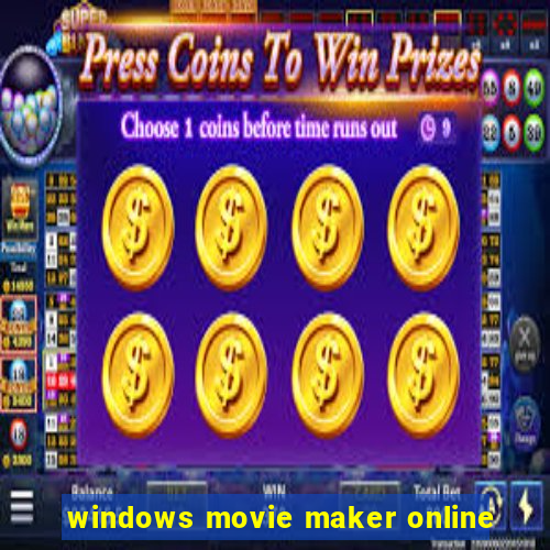 windows movie maker online