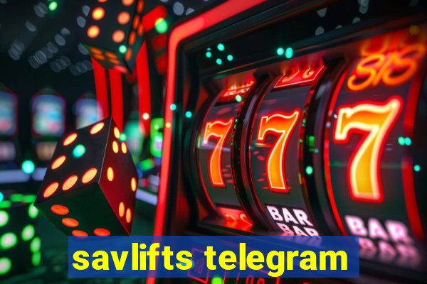 savlifts telegram