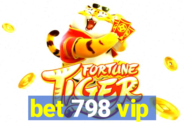 bet 798 vip