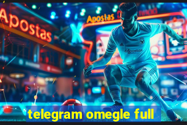 telegram omegle full