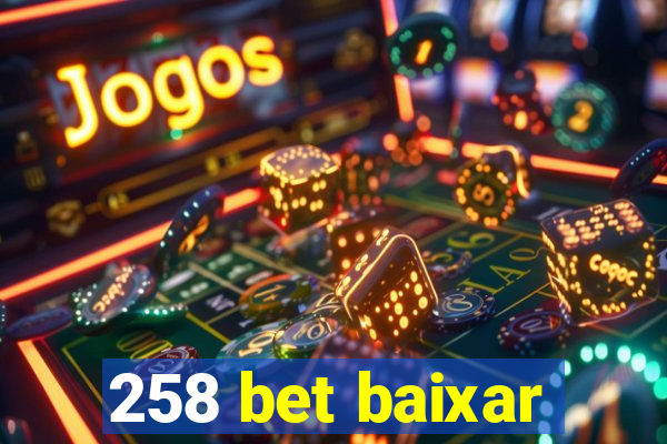 258 bet baixar