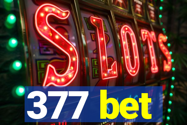 377 bet