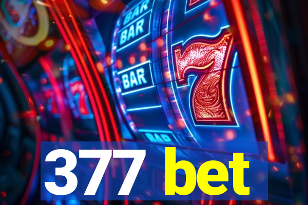 377 bet