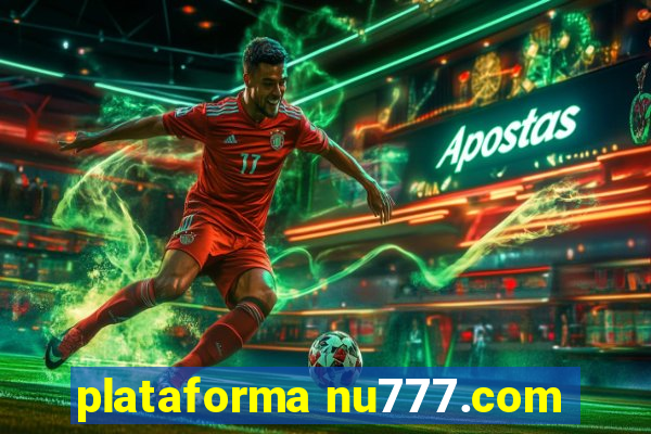 plataforma nu777.com