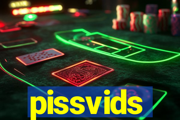 pissvids