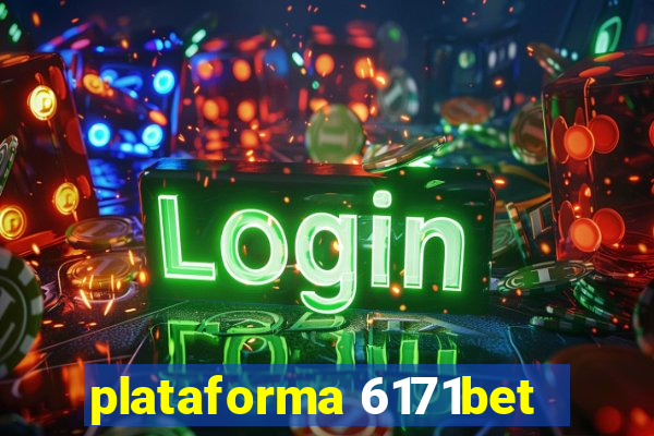 plataforma 6171bet