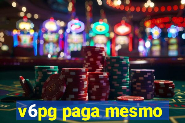 v6pg paga mesmo