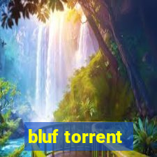 bluf torrent