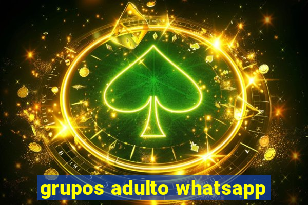 grupos adulto whatsapp