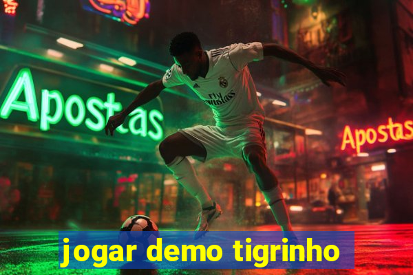 jogar demo tigrinho