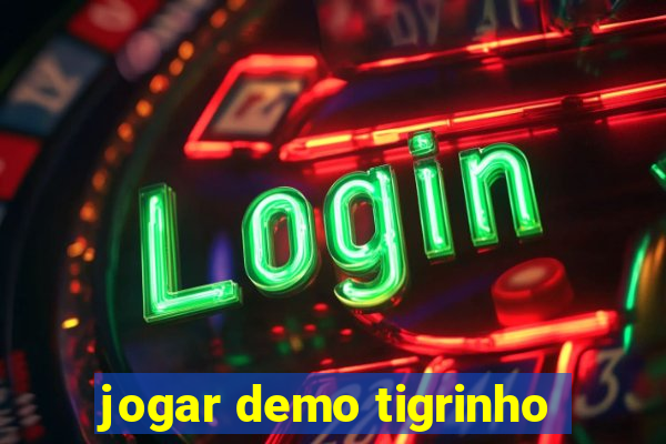 jogar demo tigrinho