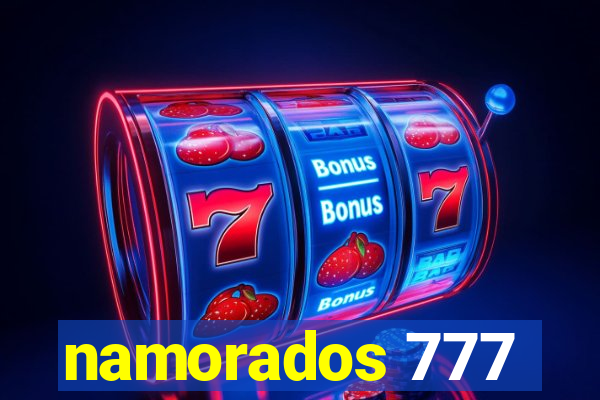 namorados 777