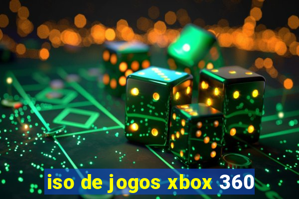 iso de jogos xbox 360