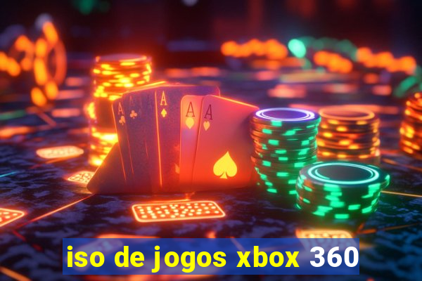 iso de jogos xbox 360