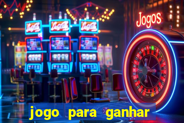 jogo para ganhar dinheiro sem depositar nada