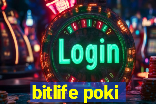 bitlife poki