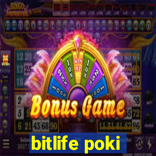 bitlife poki