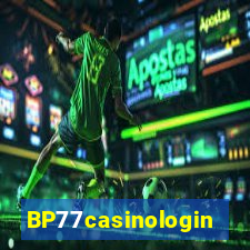 BP77casinologin