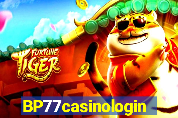 BP77casinologin