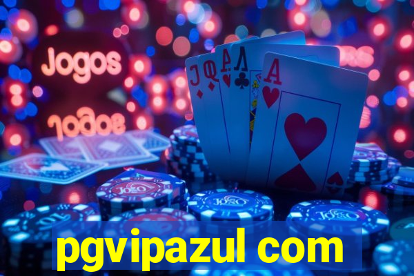 pgvipazul com