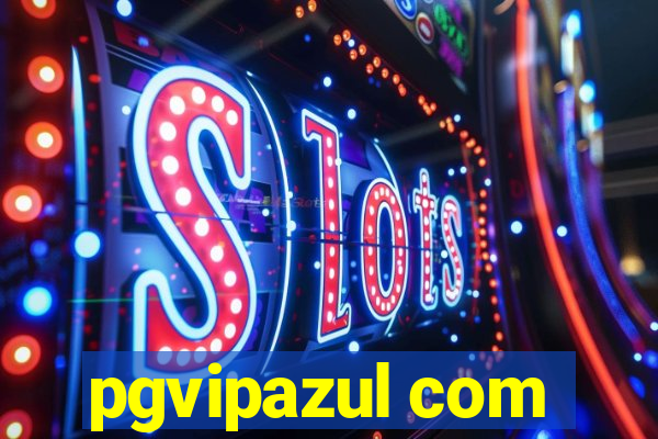 pgvipazul com