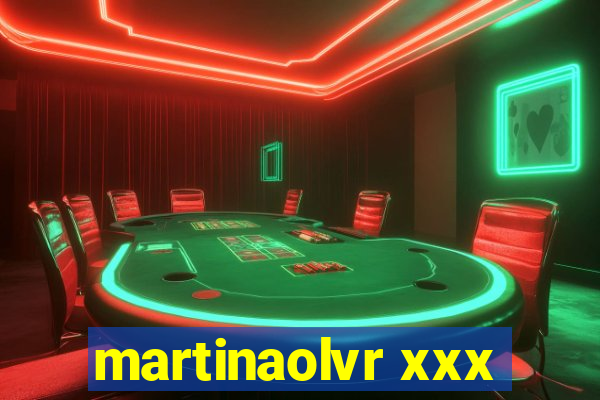 martinaolvr xxx