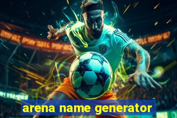 arena name generator