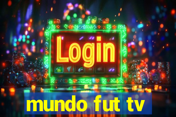 mundo fut tv