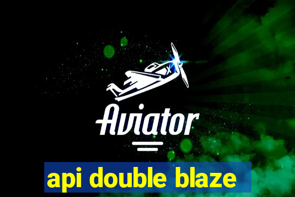 api double blaze