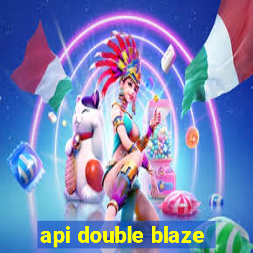 api double blaze