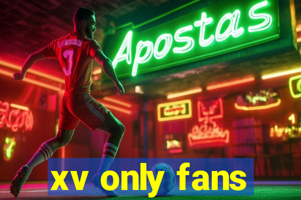 xv only fans