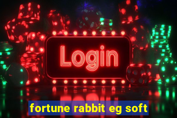 fortune rabbit eg soft