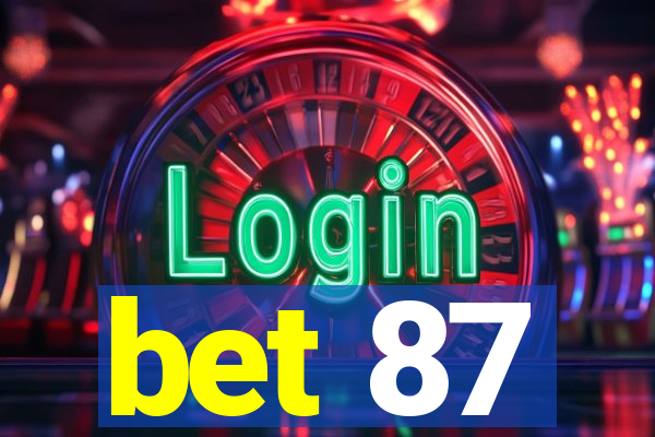 bet 87