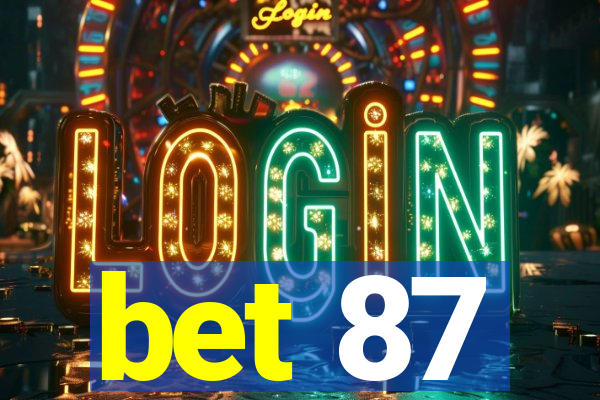 bet 87