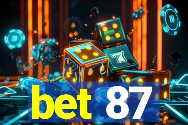 bet 87