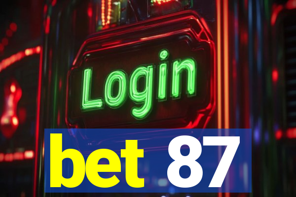 bet 87