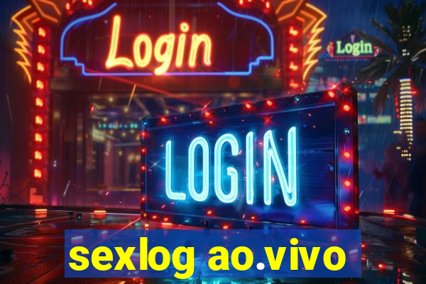 sexlog ao.vivo