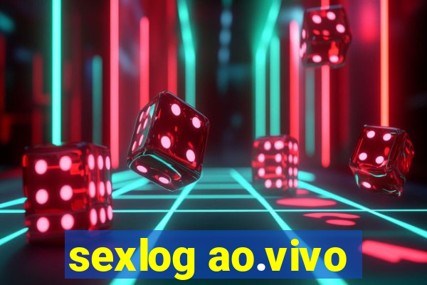 sexlog ao.vivo