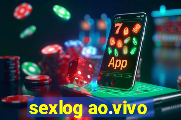 sexlog ao.vivo