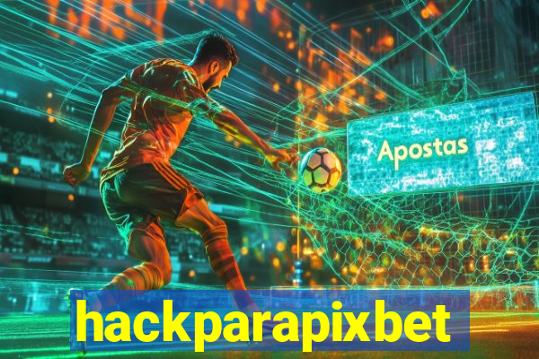 hackparapixbet