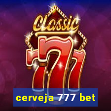 cerveja 777 bet