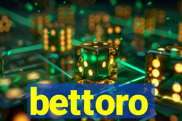 bettoro