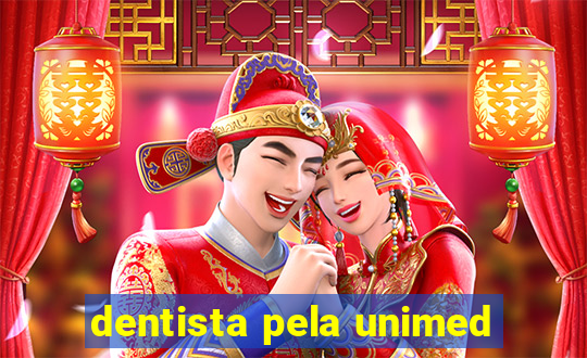 dentista pela unimed