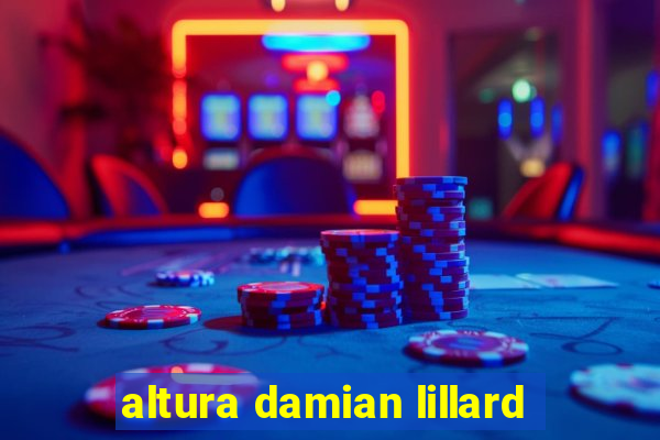 altura damian lillard