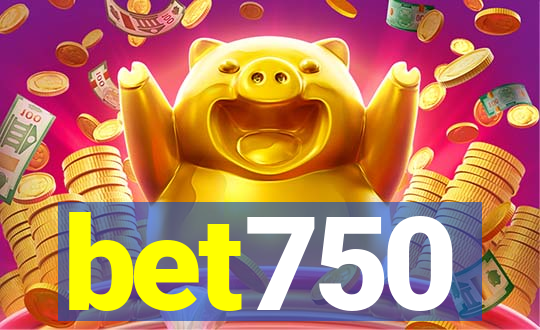 bet750